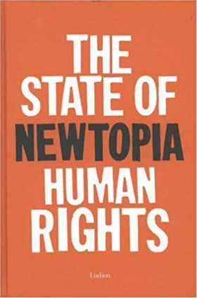featured image thumbnail for post Newtopia, The State of Human Rights